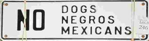 A No Mexican sign could be found at East Wood Park not to long ago.